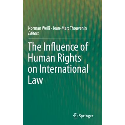 The Influence of Human Rights on International Law